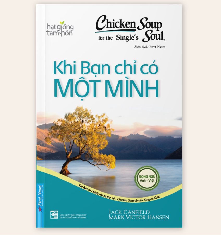 Chicken Soup For The Single's Soul 16 Khi Bạn Chỉ Có Một Mình - Bản Quyền