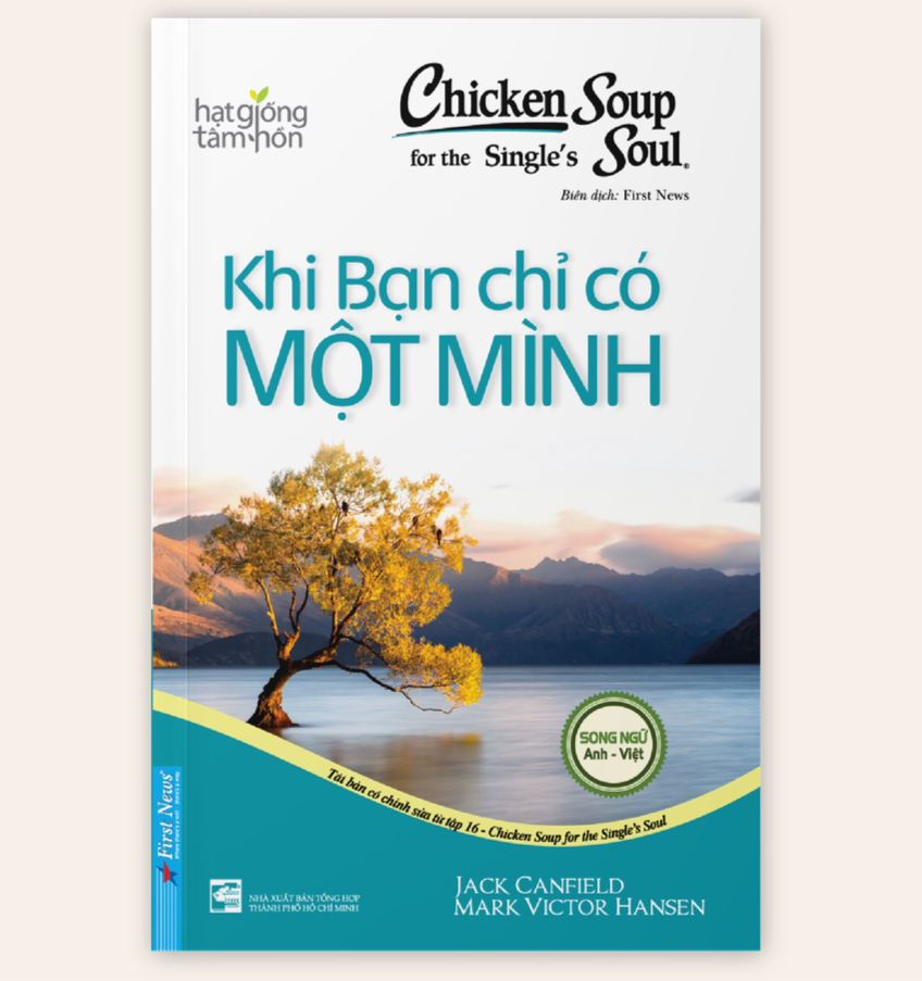 Chicken Soup For The Single's Soul 16 Khi Bạn Chỉ Có Một Mình - Bản Quyền