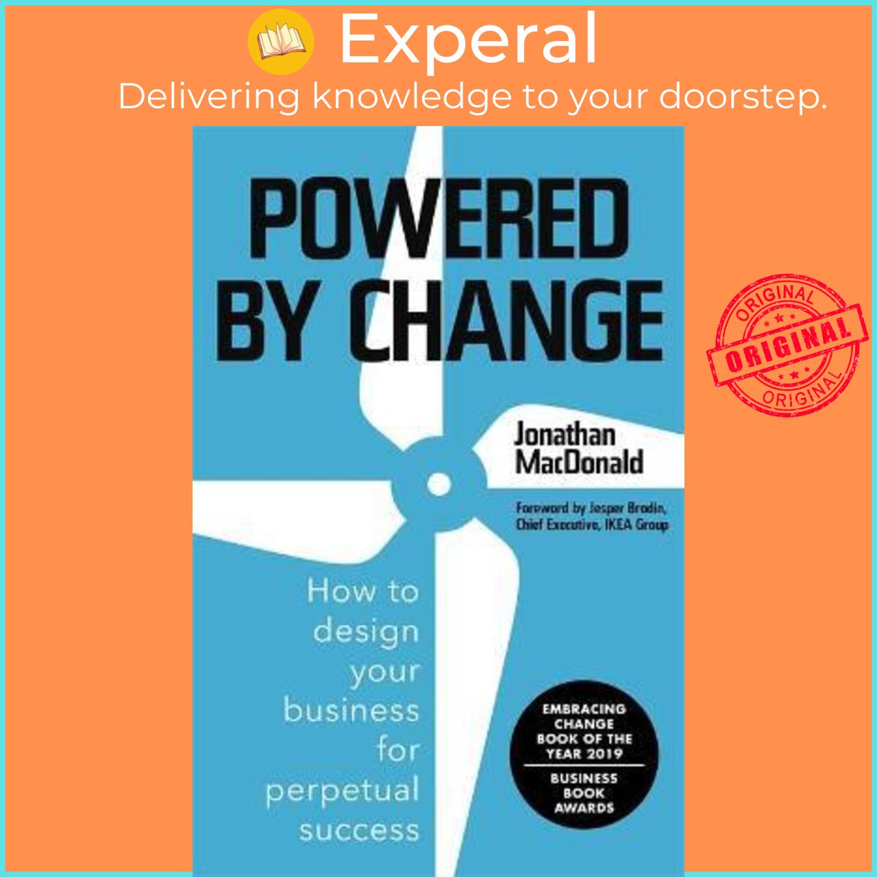 Sách - Powered by Change : Design your business to make the most of change by Jonathan MacDonald