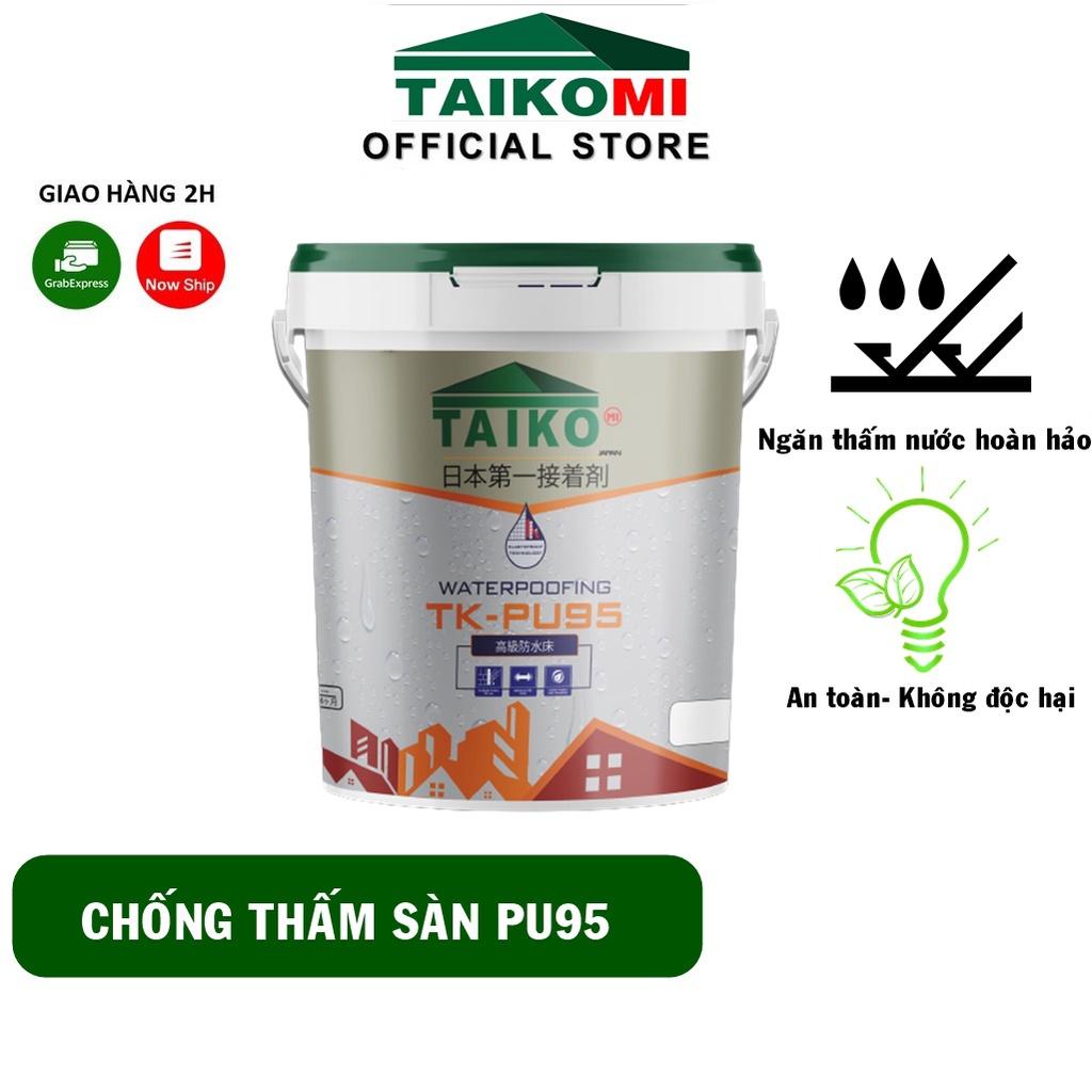 Keo Chống Thấm TK-PU95 Taikomi 1kg - Ngăn thấm nước cho bề mặt bê tông, xi măng cát