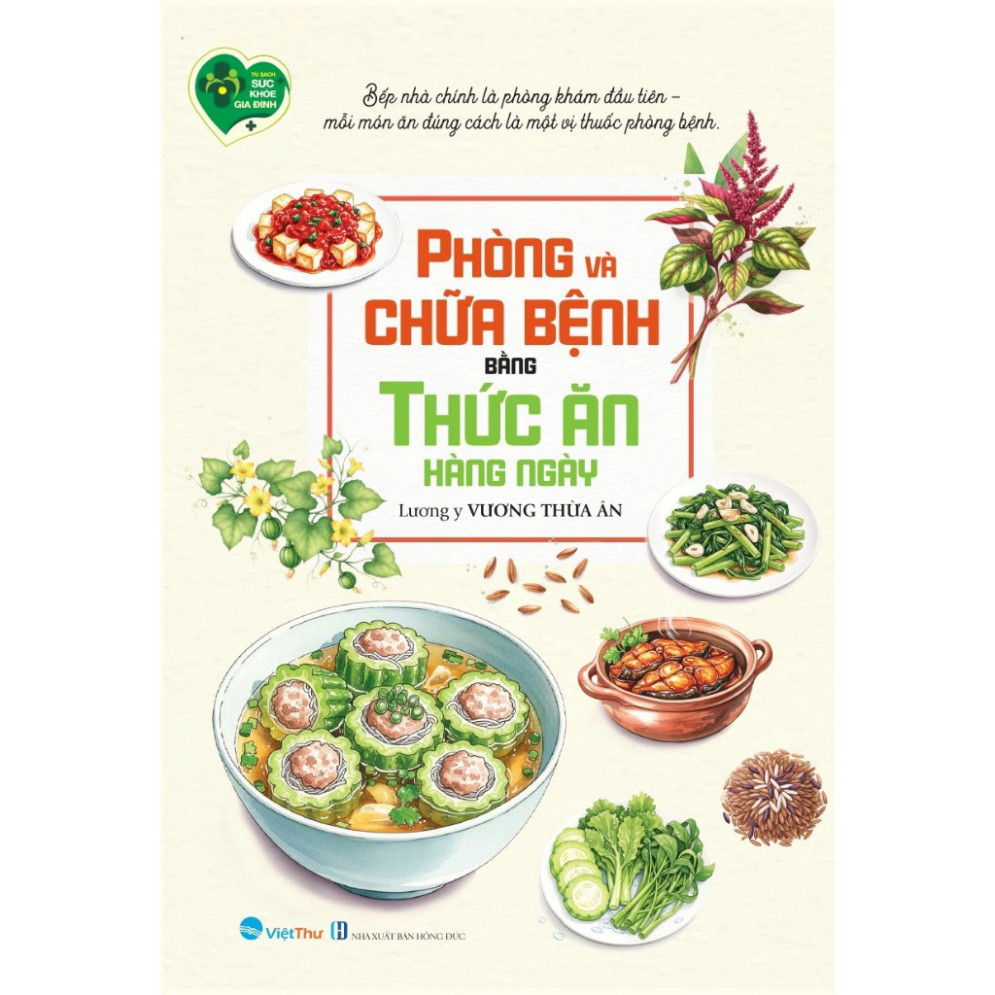 Combo 2 quyển: phòng và chữa bệnh bằng thức ăn hàng ngày, thuốc quý ở quanh ta - lương y vương thừa Ân - VT