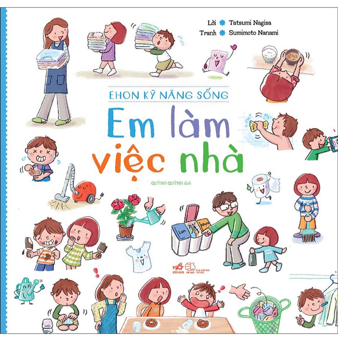 Combo Ehon Kỹ Năng Sống Cho Bé: Em Làm Việc Nhà (Tái Bản 2020) + Em Biết Quan Tâm, Chia Sẻ + Khéo Léo Dùng Đôi Tay + Poster An Toàn Cho Con Yêu / Bộ Sách Dạy Con Thông Minh và Khoa Học