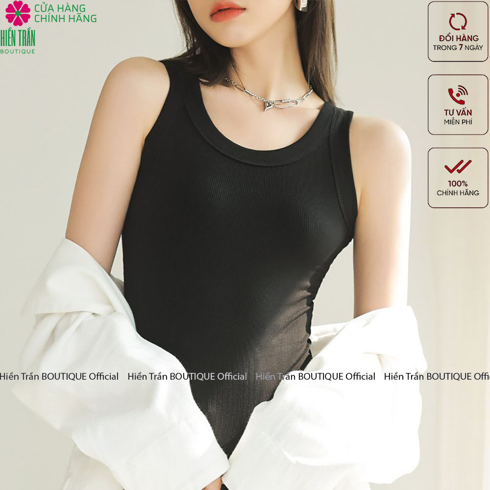 Áo thun nữ Hiền Trần BOUTIQUE sát nách ba lỗ thun không tay kiểu ôm body tank top vải cotton tăm co giãn tốt