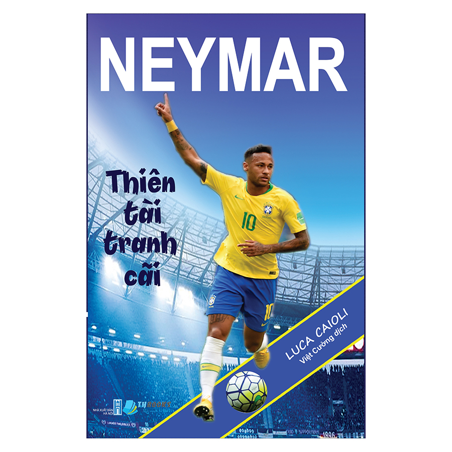 Sách: Neymar - Thiên Tài Tranh Cãi