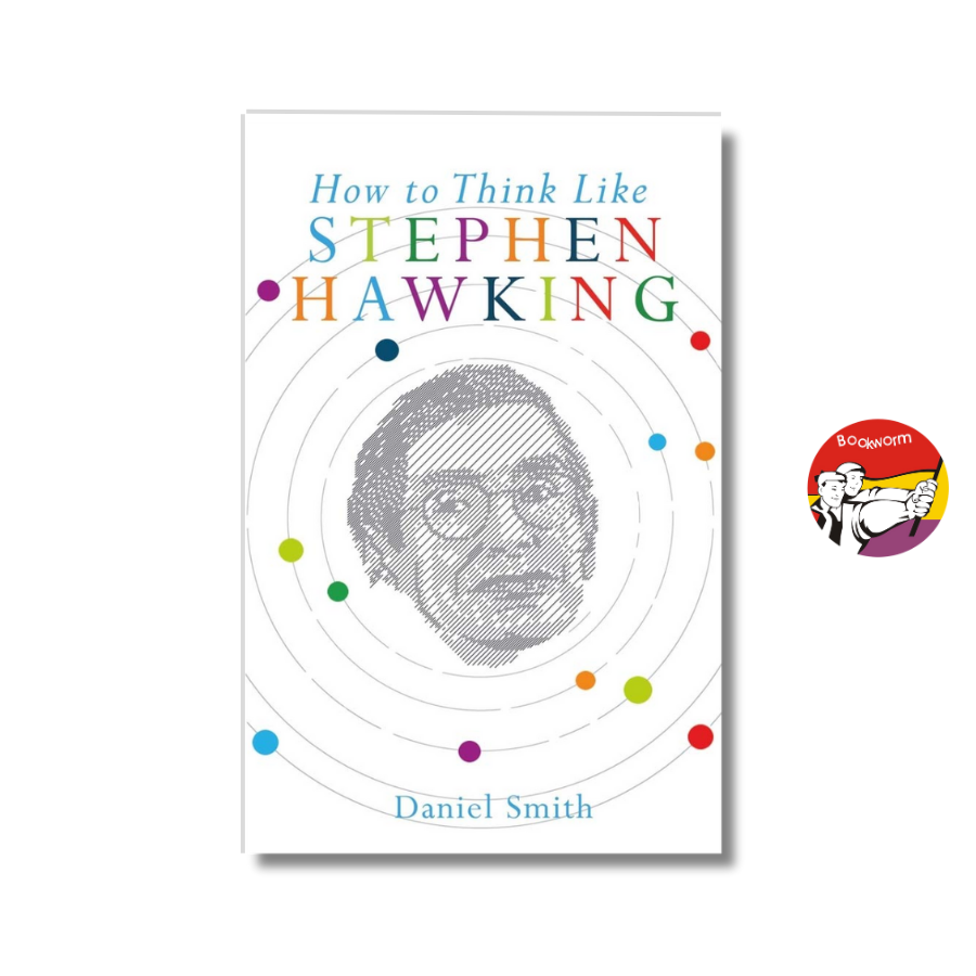 Sách - How to Think Like Stephen Hawking by Daniel Smith - Science / Physics