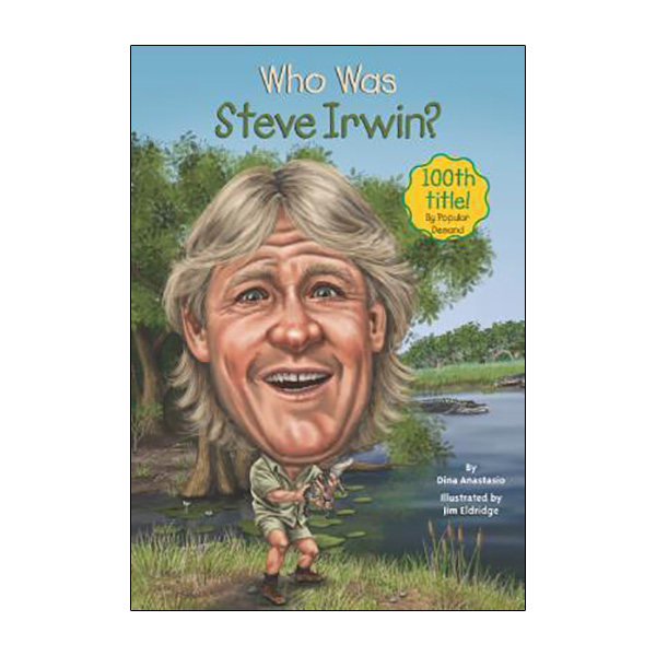 Who Was Steve Irwin?