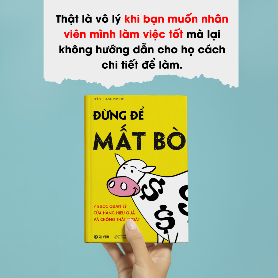 Đừng Để Mất Bò - 7 Bước Quản Lý Cửa Hàng Hiệu Quả Và Chống Thất Thoát