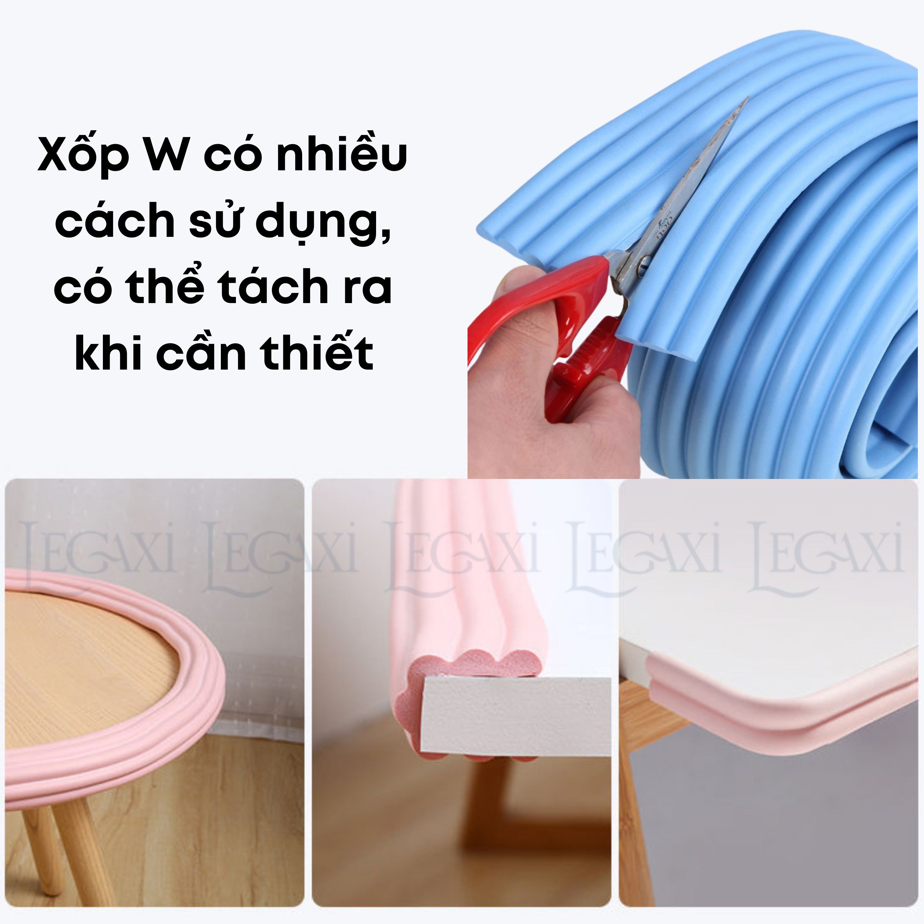 Dây xốp bọc cạnh bàn chữ W mút xốp bọc chân bàn vật dụng trong nhà chống va chạm bảo vệ Legaxi