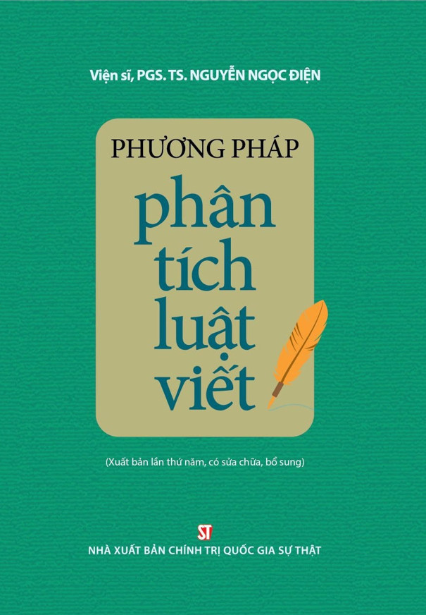 (Tái bản, thay bìa) PHƯƠNG PHÁP PHÂN TÍCH LUẬT VIẾT - Viện sĩ, PGS.TS. Nguyễn Ngọc Điện (bìa mềm)