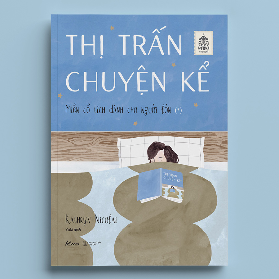Cuốn sách: Thị Trấn Chuyện Kể - Miền Cổ Tích Dành Cho Người Lớn