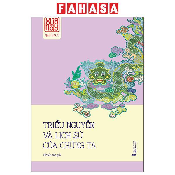 Sách - Triều Nguyễn Và Lịch Sử Của Chúng Ta