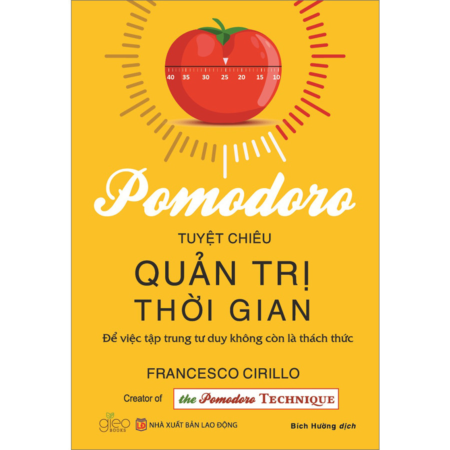 Pomodoro - Tuyệt Chiêu Quản Trị Thời Gian