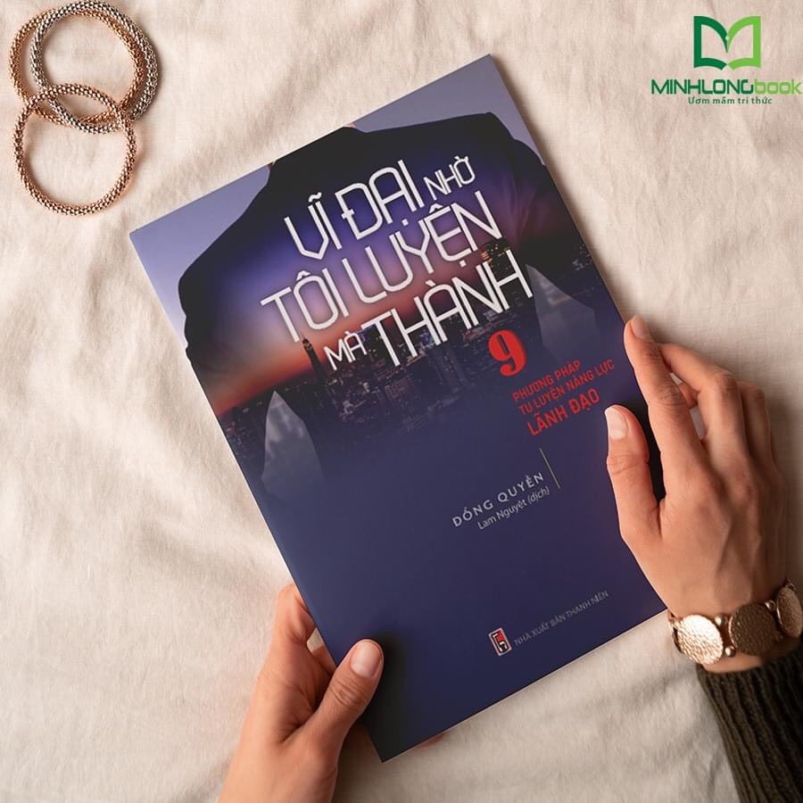 Vĩ Đại Nhờ Tôi Luyện Mà Thành