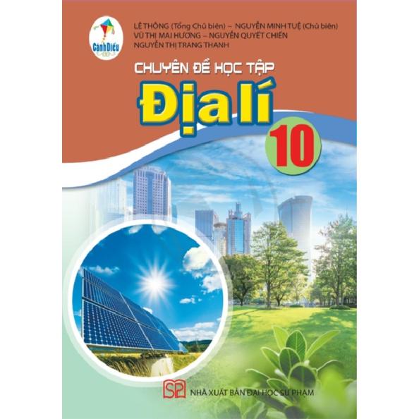 Chuyên Đề Địa Lí 10 - Cánh Diều