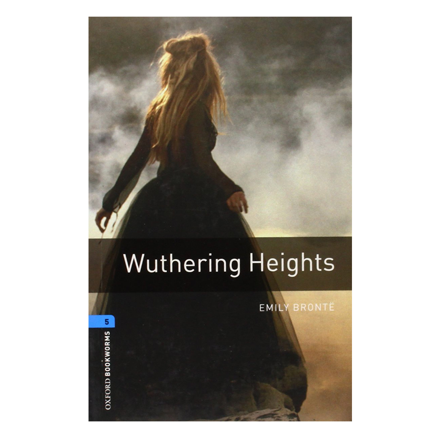 Oxford Bookworms Library (3 Ed.) 5: Wuthering Heights