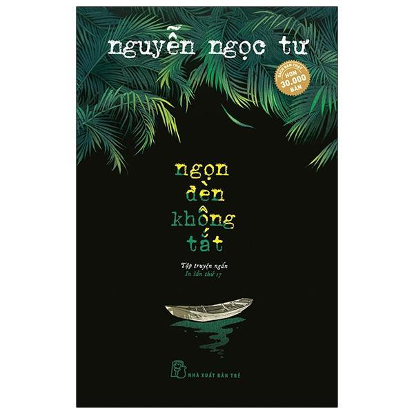 Nguyễn Ngọc Tư - Ngọn Đèn Không Tắt - Bản Quyền