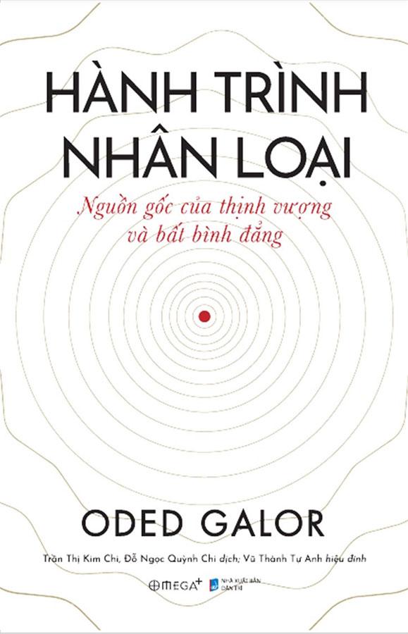 Hành Trình Nhân Loại: Nguồn Gốc Của Thịnh Vượng Và Bất Bình Đẳng (Bìa mềm)