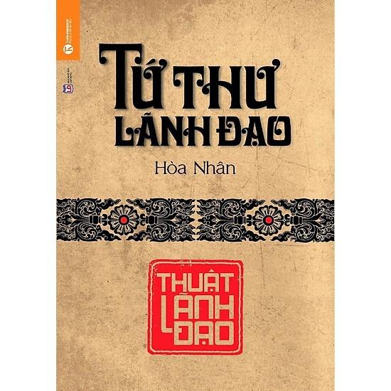 Tứ Thư Lãnh Đạo - Thuật Lãnh Đạo - Bản Quyền