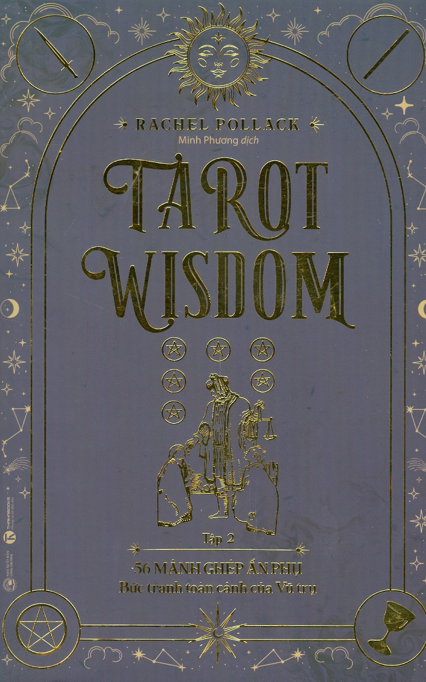 Tarot Wisdom Tập 2: 56 Lá Bài Ẩn Phụ - Bức Tranh Toàn Cảnh Của Vũ Trụ