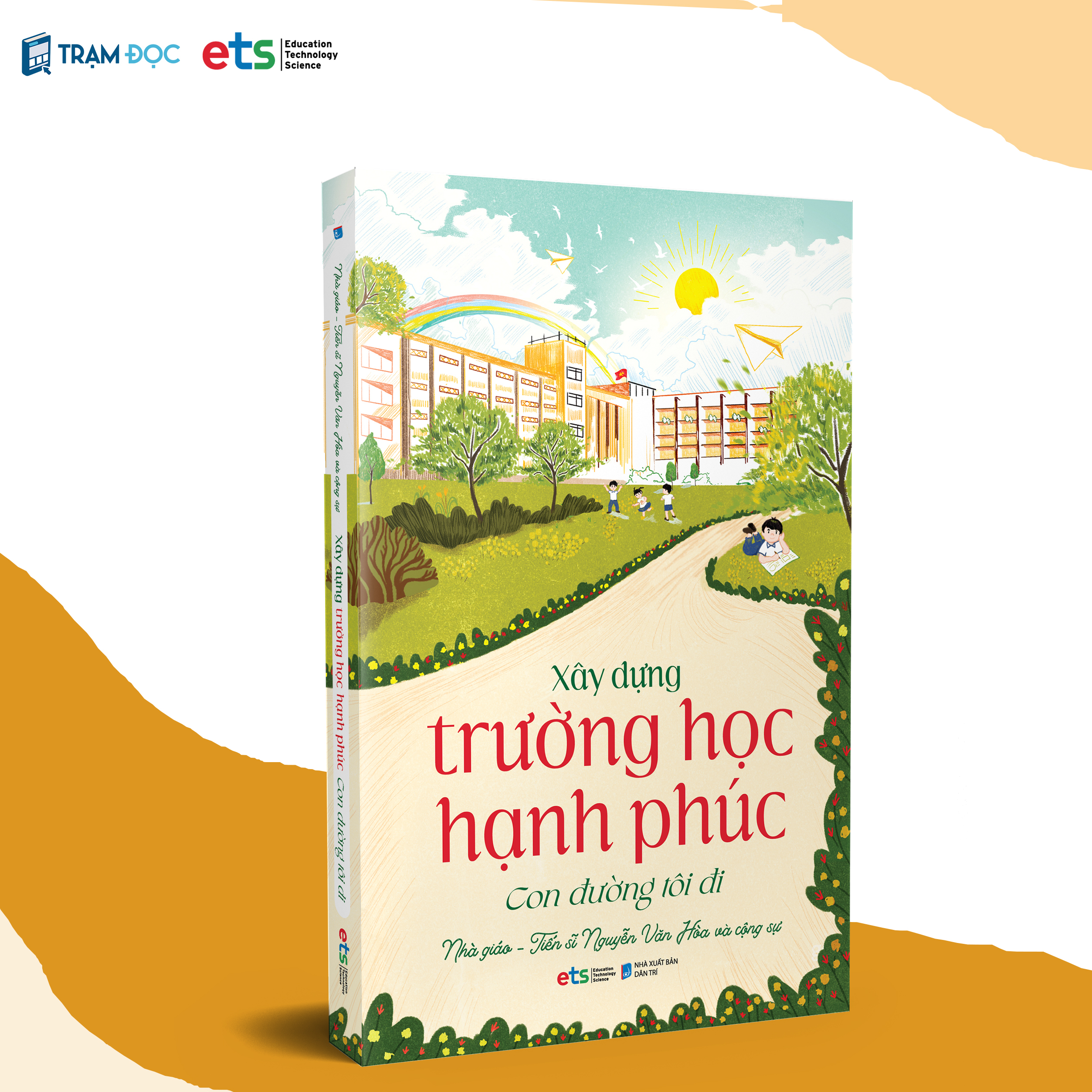 Xây Dựng Trường Học Hạnh Phúc: Con đường tôi đi