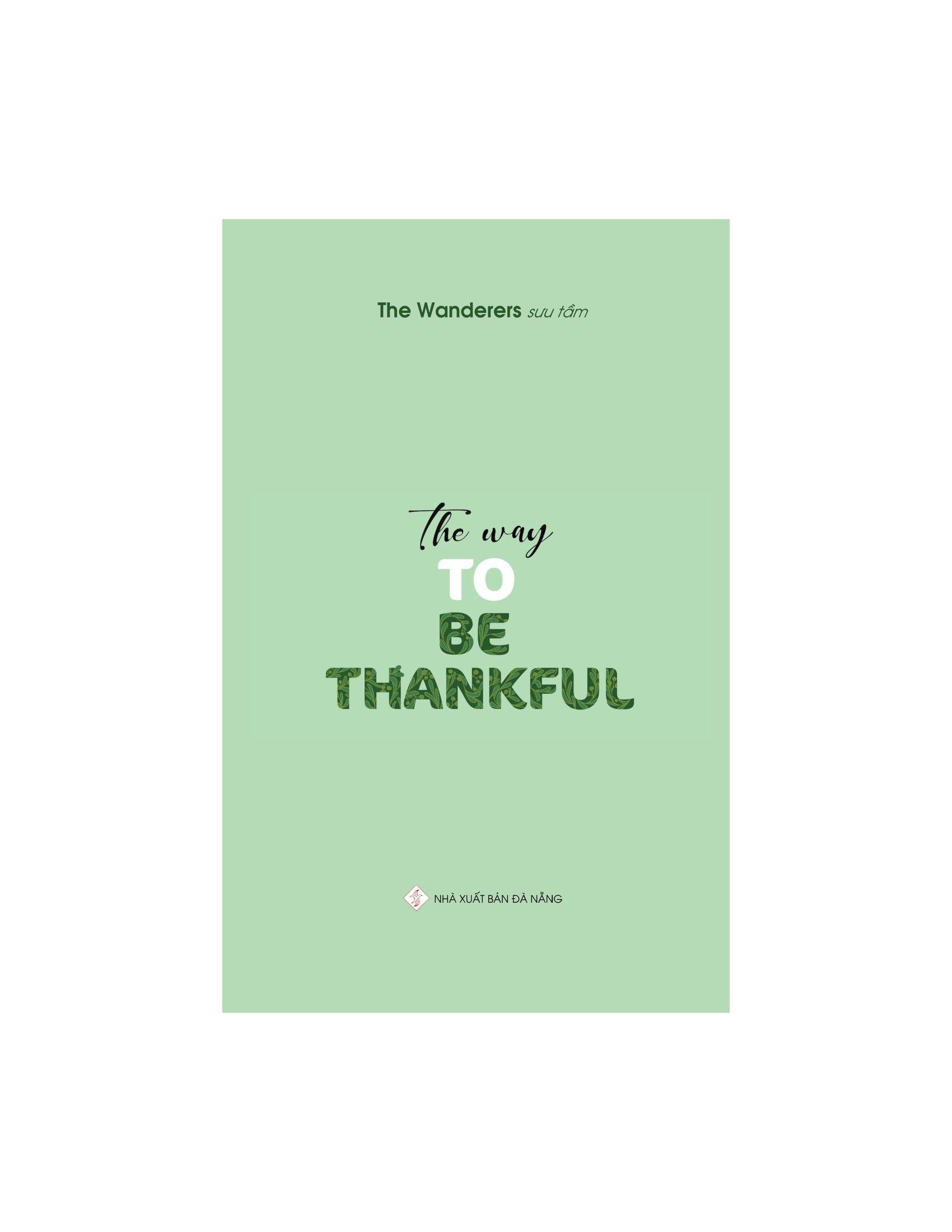 Sách The Way To Be Thankful (Song Ngữ Anh - Việt)