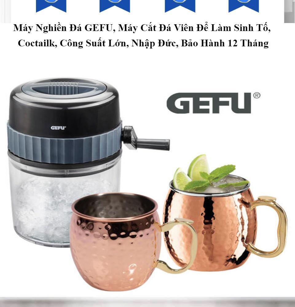 Máy Nghiền Đá GEFU, Máy Cắt Đá Viên Để Làm Sinh Tố, Coctailk, Công Suất Lớn, Nhập Đức, Bảo Hành 12 Tháng