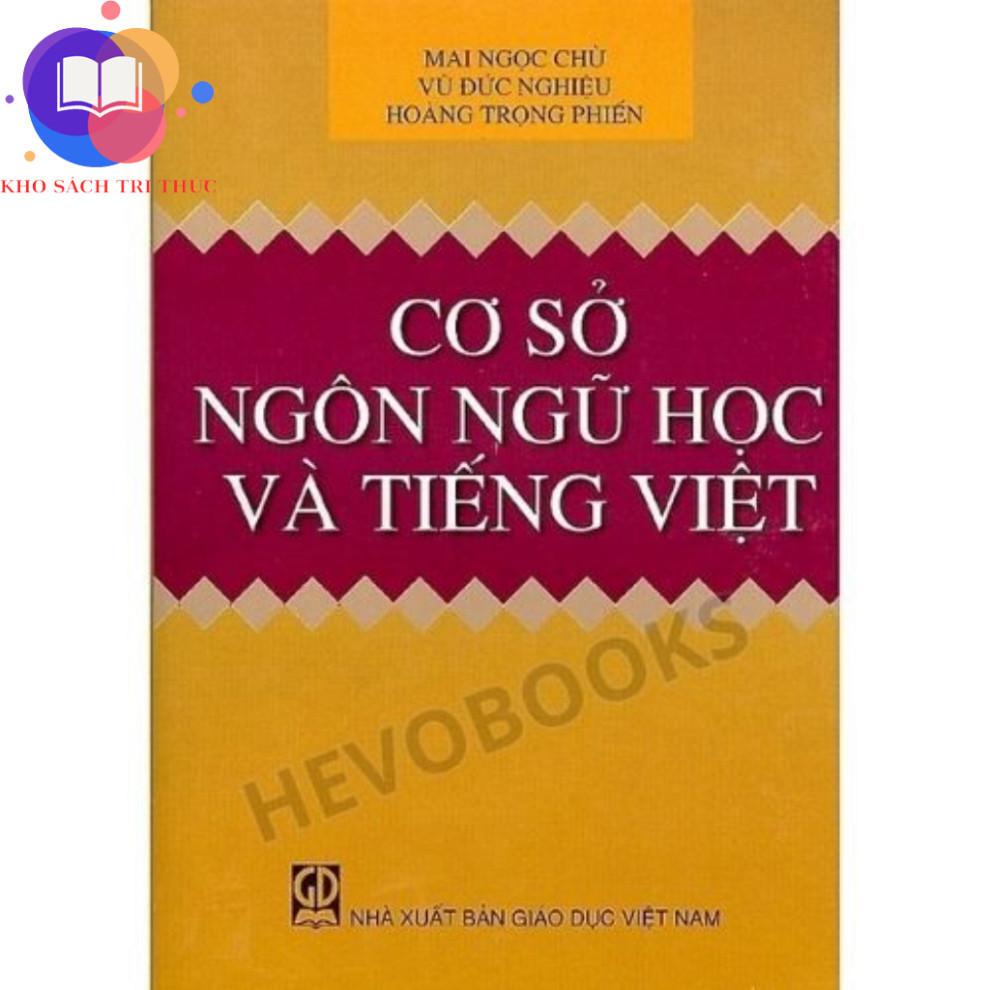 Sách - Cơ Sở Ngôn Ngữ Học Và Tiếng Việt