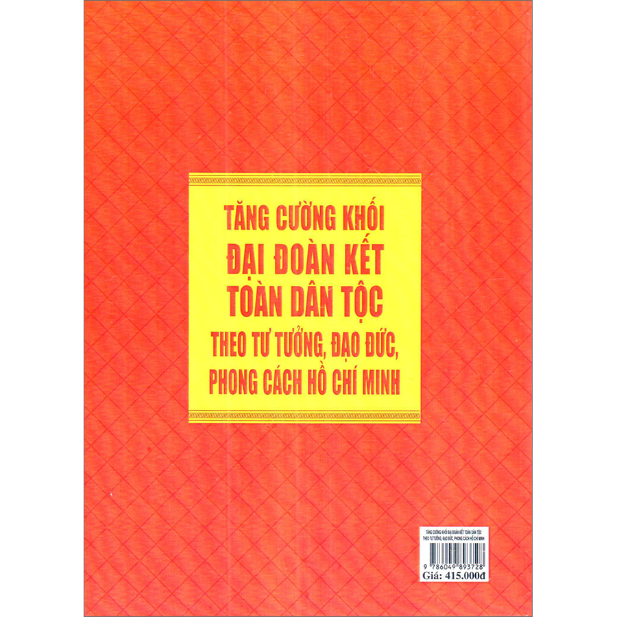 Tăng Cường Khối Đại Đoàn Kết Toàn Dân Tộc Theo Tư Tưởng, Đạo Đức, Phong Cách Hồ Chí Minh