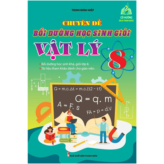 Sách - Chuyên Đề Bồi Dưỡng Học Sinh Giỏi Vật Lý 8