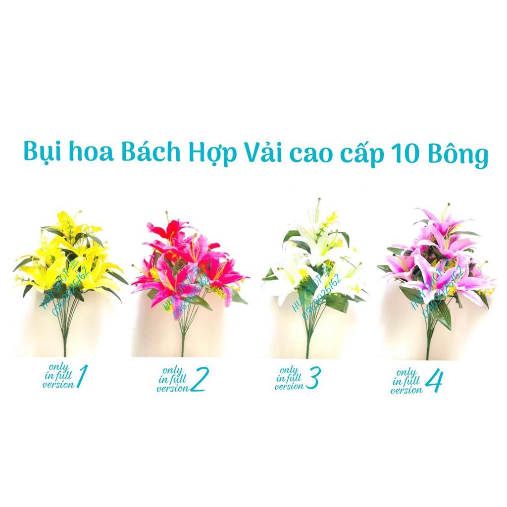 BỤI HOA BÁCH HỢP VẢI CAO CẤP 10 BÔNG