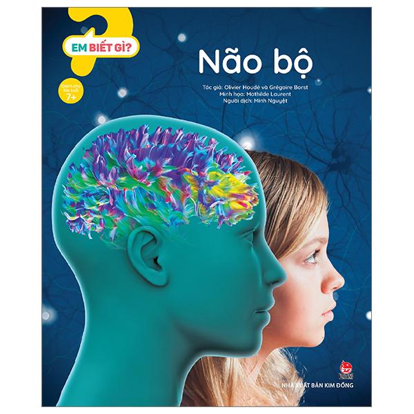 Em Biết Gì? - Não Bộ