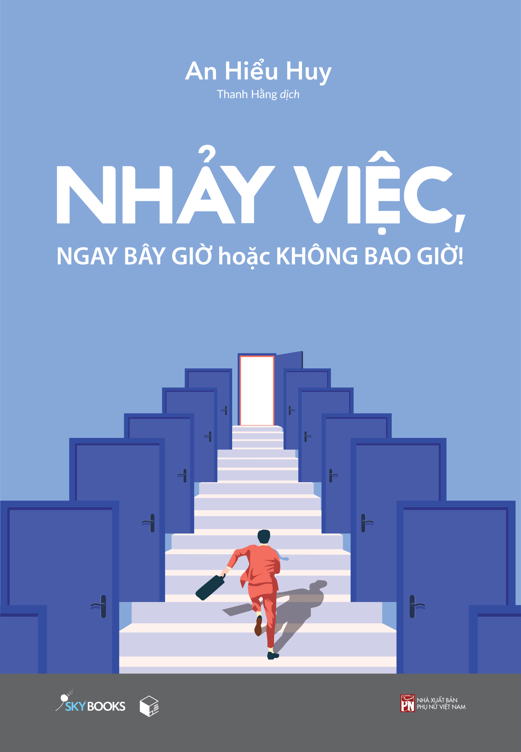 Nhảy Việc, Ngay Bây Giờ Hoặc Không Bao Giờ