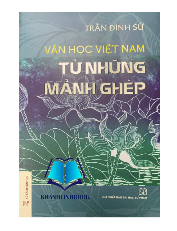 Sách - Văn học Việt Nam Từ những mảnh ghép