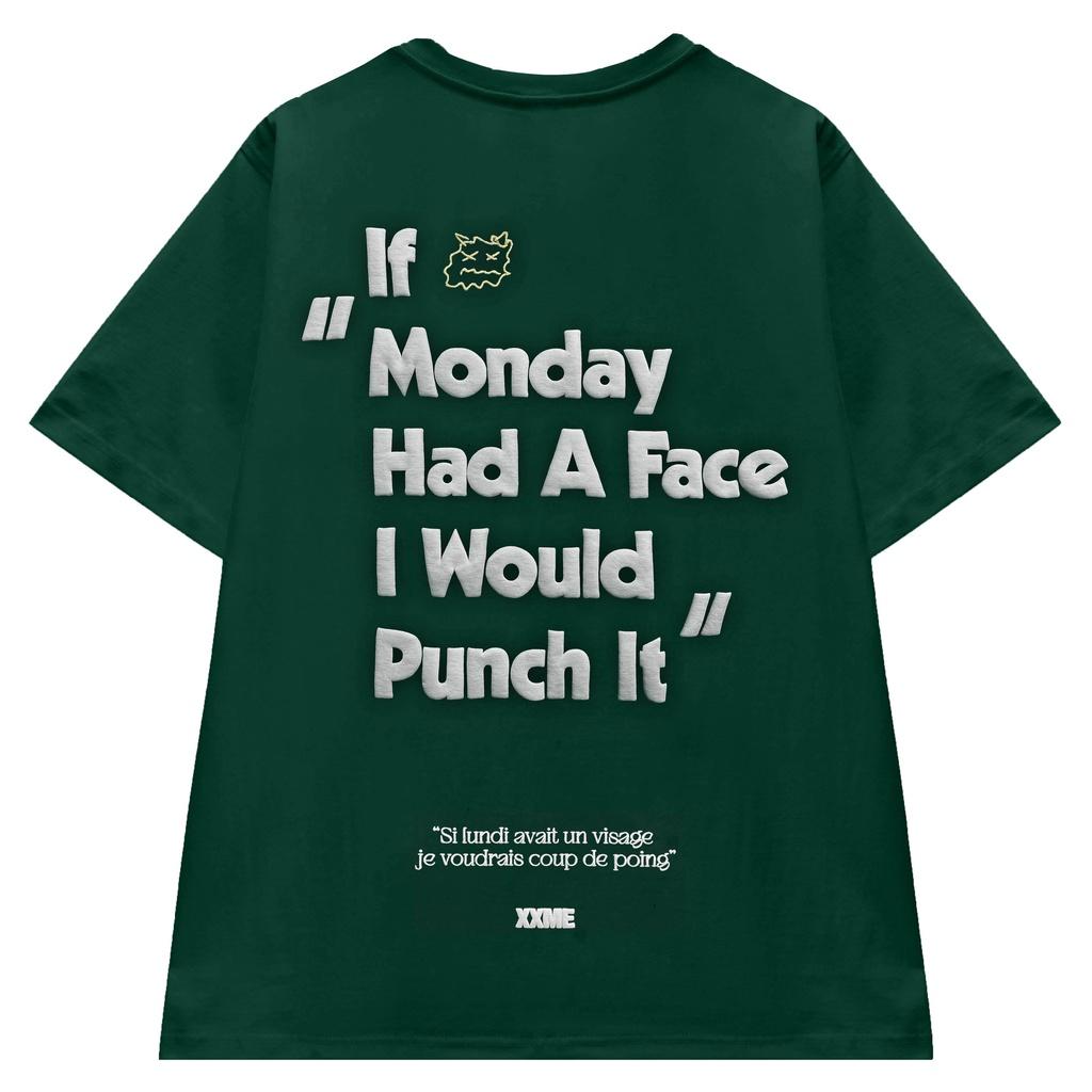 Áo thun XXME họa tiết Hate monday cao cấp màu xanh - BLACK / WHITE / DARKGREEN