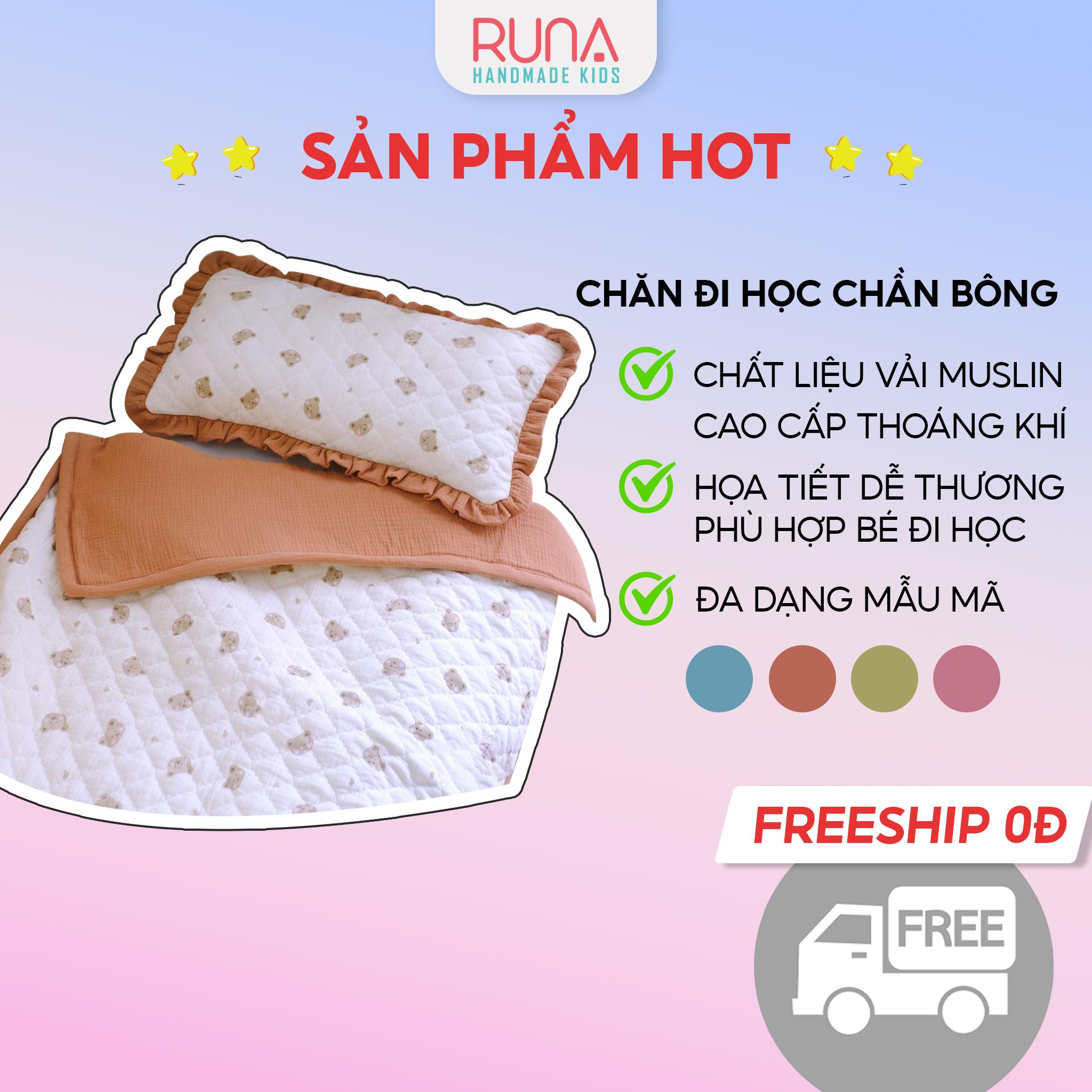 Bộ chăn gối đi học Runa Kids vải Muslin Rustic chần bông cao cấp siêu nhẹ ấm áp an toàn cho da bé