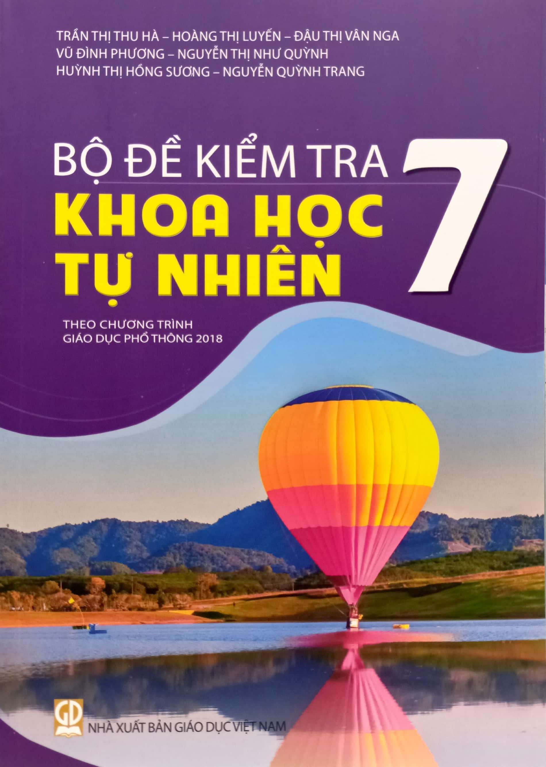 Combo Bài tập phát triển năng lực khoa học tự nhiên 7 + Bộ đề kiểm tra khoa học tự nhiên 7