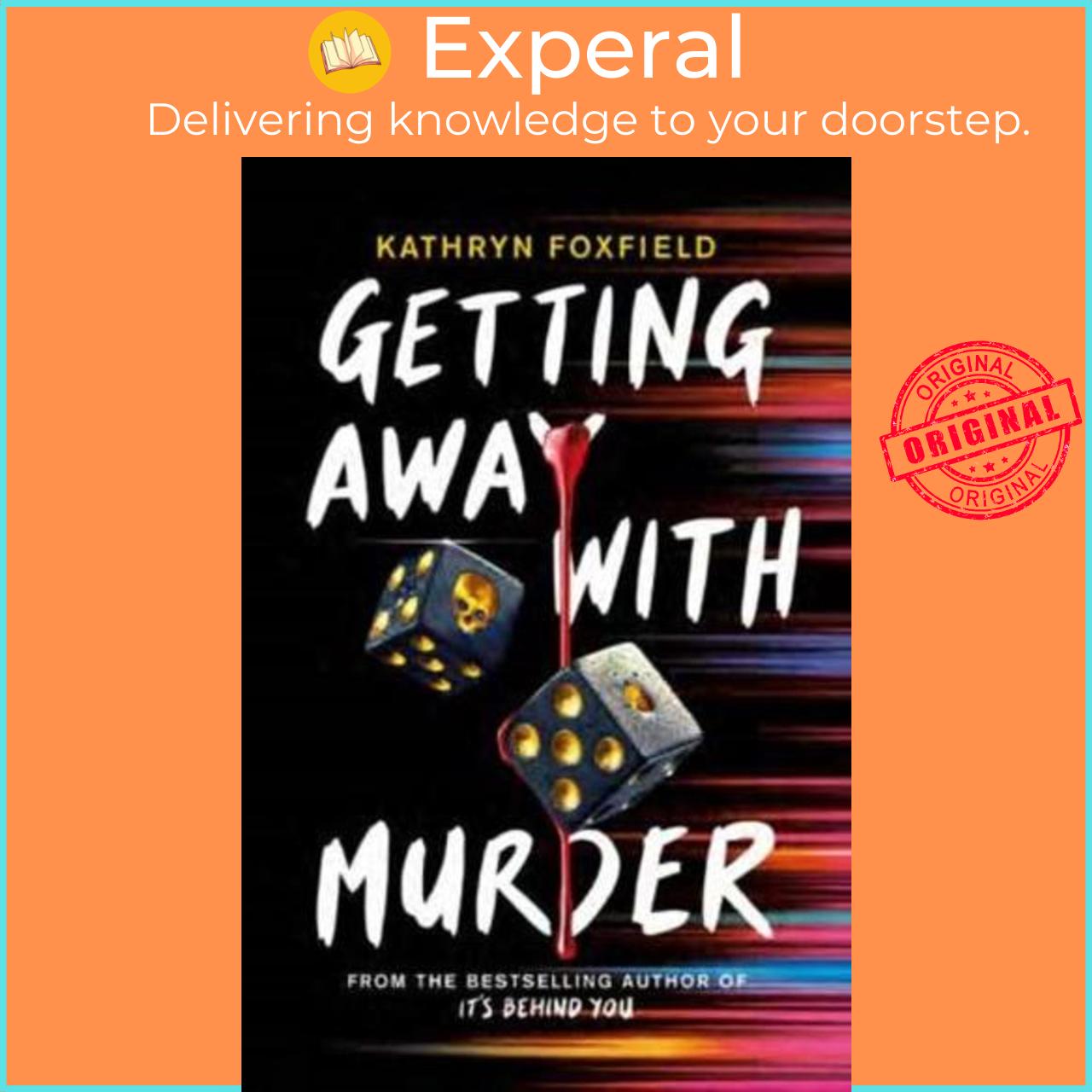 Sách - Getting Away With Murder by Kathryn Foxfield (UK edition, Paperback)