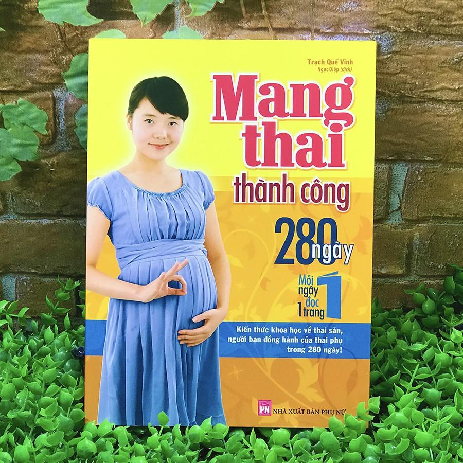 Sách: Mang Thai Thành Công - 280 Ngày, Mỗi Ngày Đọc Một Trang