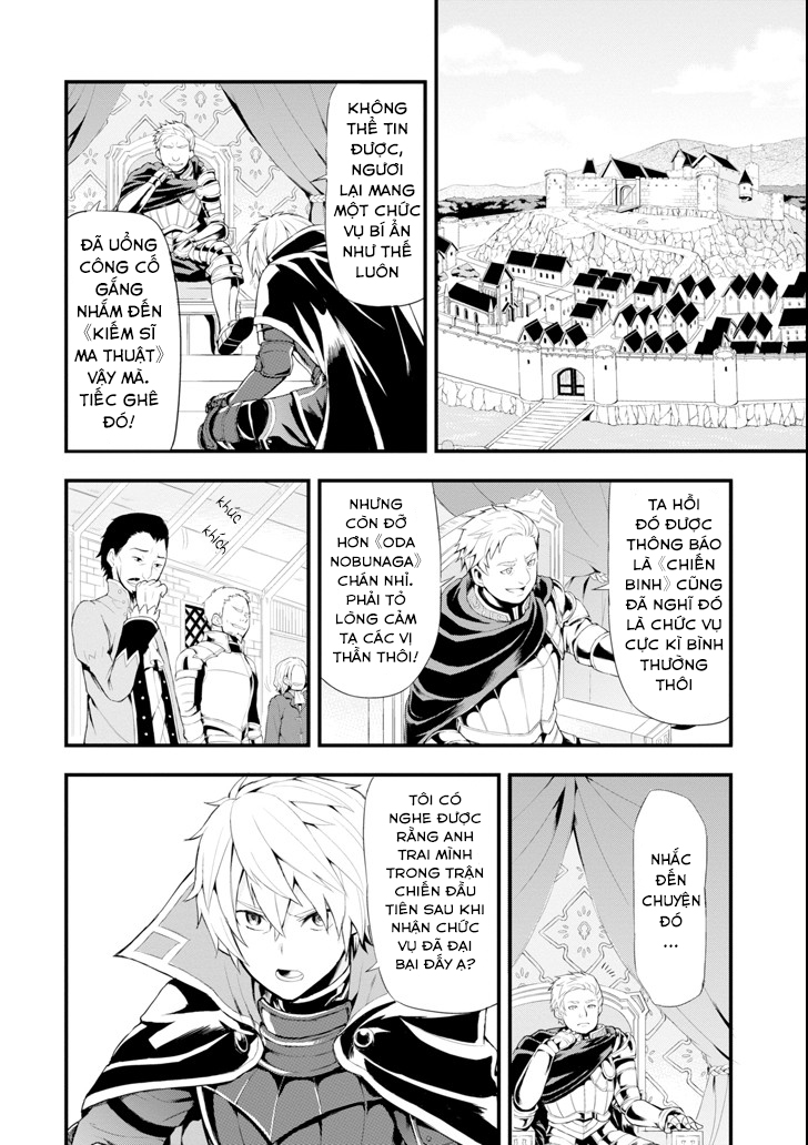 vì chức vụ bí ẩn mang tên oda nobunaga còn hack hơn cả kiếm sĩ ma pháp nên tôi quyết định tạo dựng một vương quốc chapter 1 18