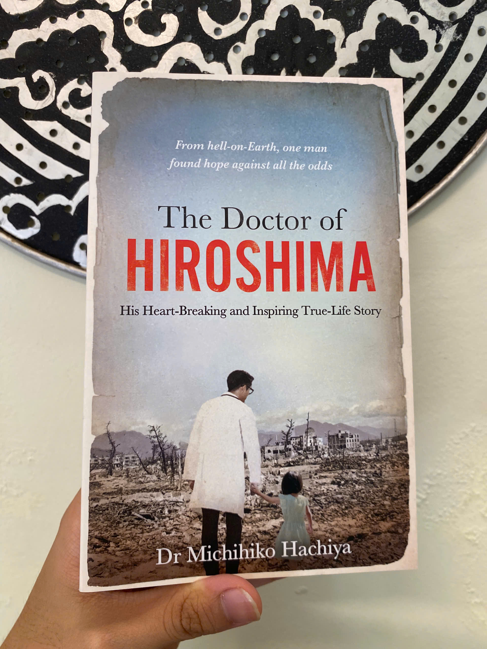 Sách - The Doctor of Hiroshima: Heartbreaking and Inspiring Life Story by Michihiko Hachiya