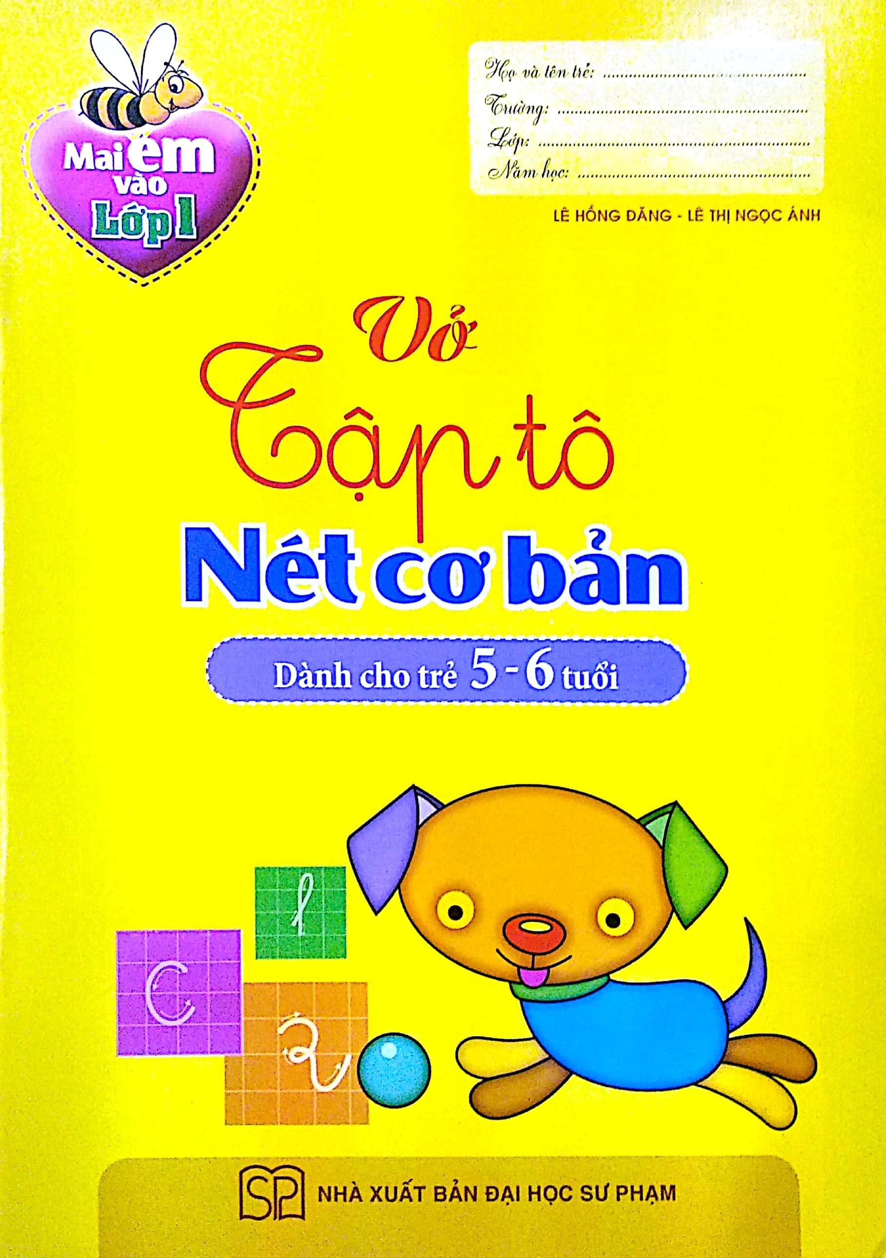 Vở Tập Tô Nét Cơ Bản (Dành Cho Trẻ 5 - 6 Tuổi)