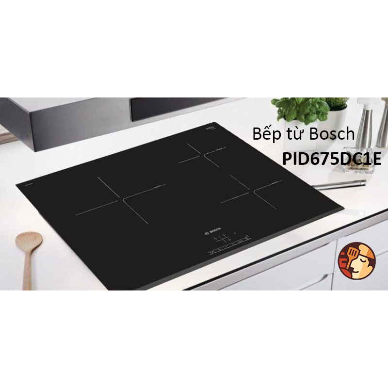 Bếp từ Bosch PID675DC1E serie 8 Hàng nhập khẩu