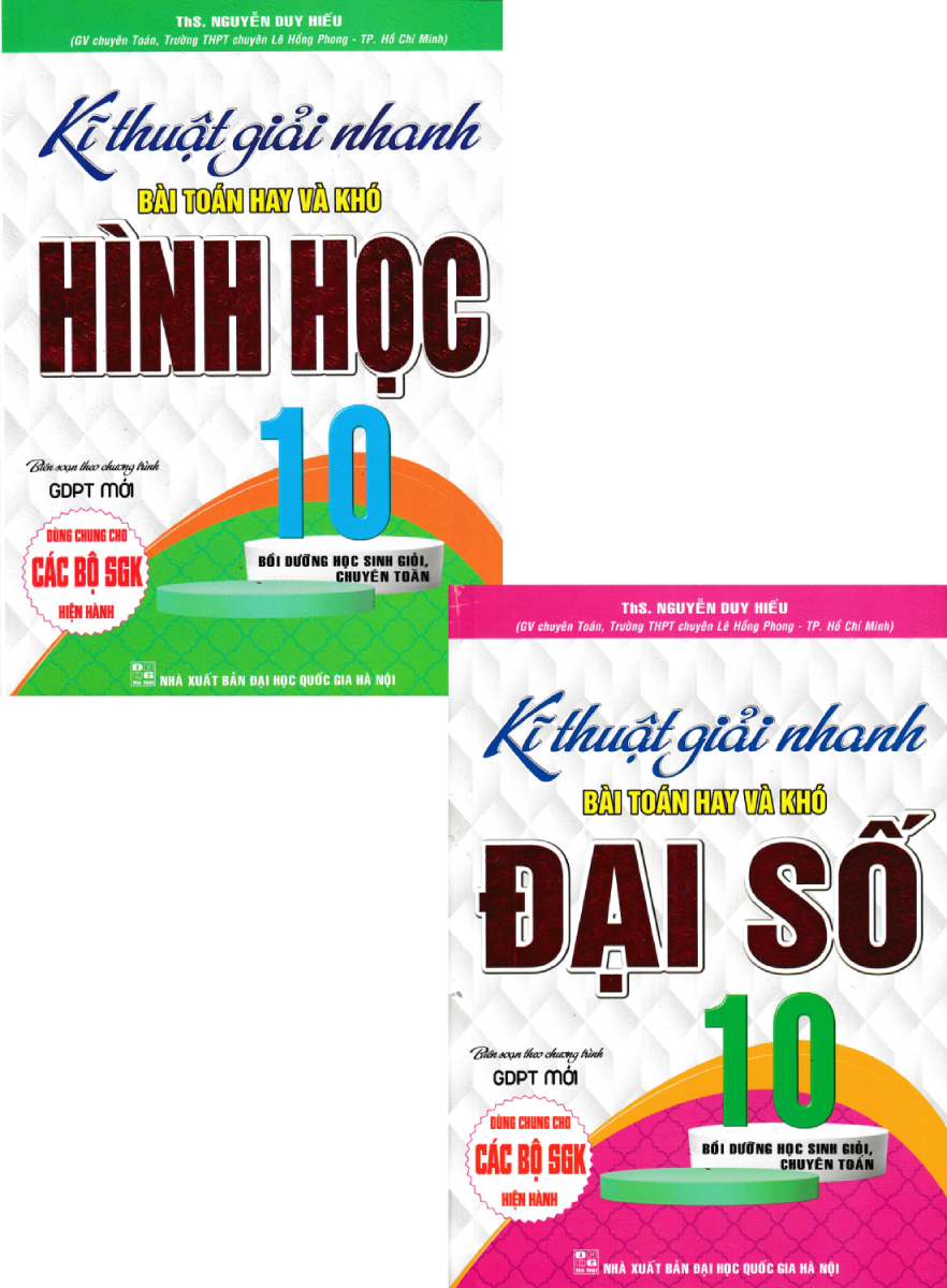 Sách tham khảo- Combo Kĩ Thuật Giải Nhanh Bài Toán Hay Và Khó Đại Số + Hình Học Lớp 10 (Biên Soạn Theo Chương Trình GDPT Mới) (Bộ 2 Cuốn)_HA