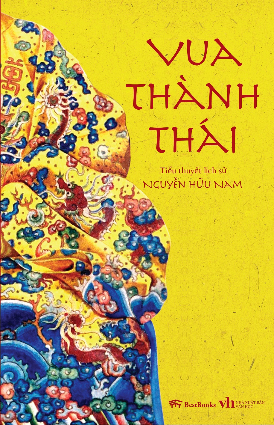 Vua Thành Thái - Tiểu thuyết lịch sử