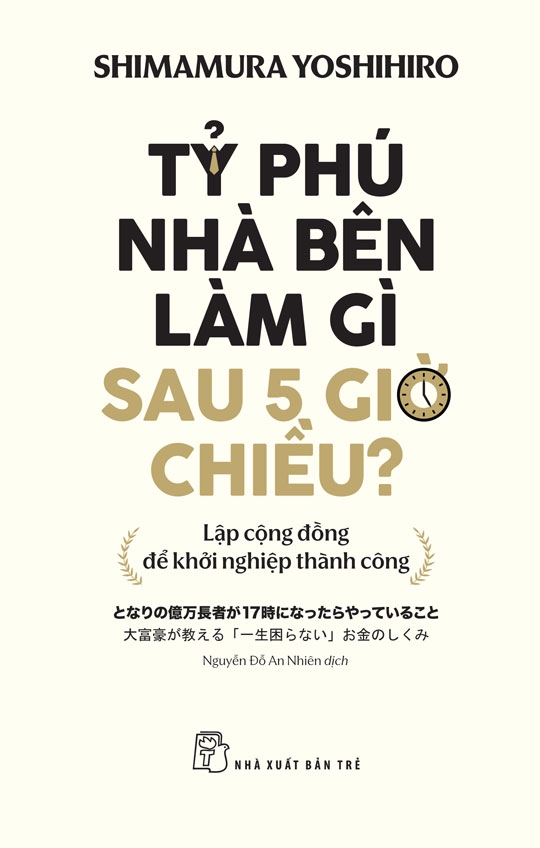 Sách NXB Trẻ - Tỷ Phú Nhà Bên Làm Gì Sau 5 Giờ Chiều?