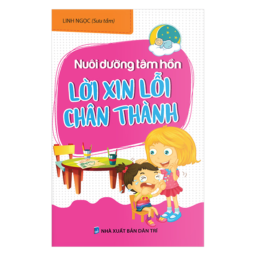 Nuôi Dưỡng Tâm Hồn : Lời Xin Lỗi Chân Thành