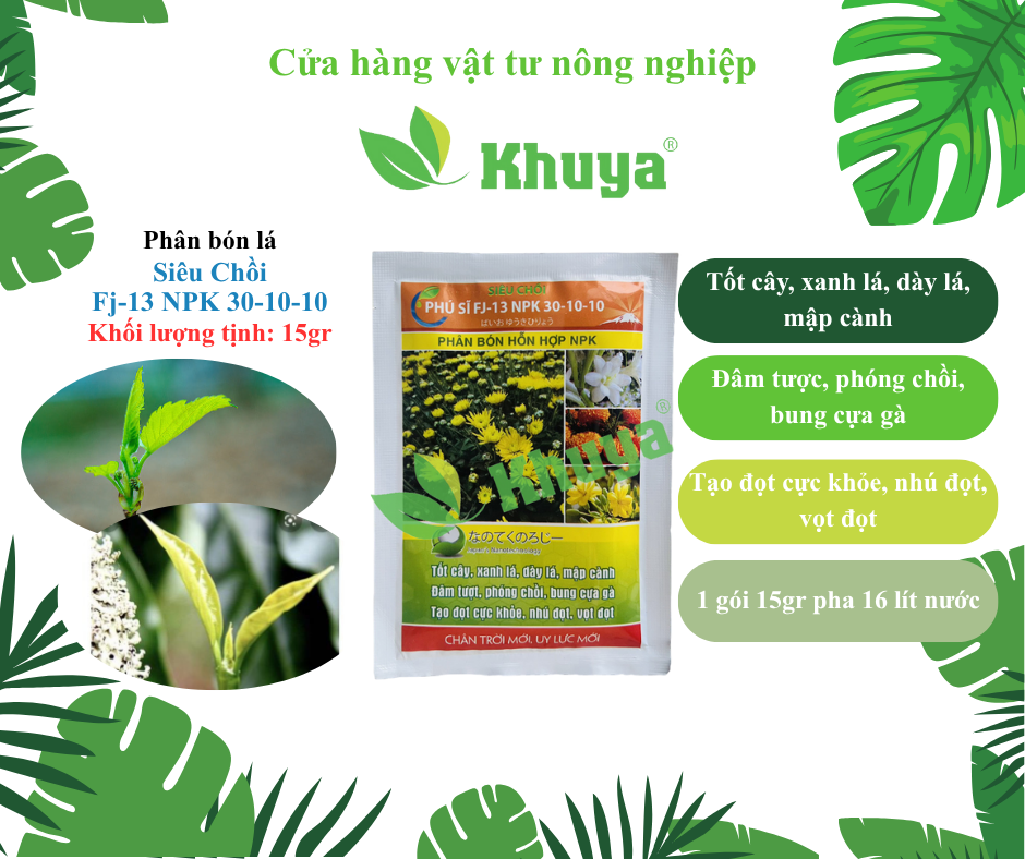 Phân bón Siêu chồi FJ-13 NPK 30-10-10 gói 15gr Siêu Đâm chồi - Kích chồi - Xanh dày lá