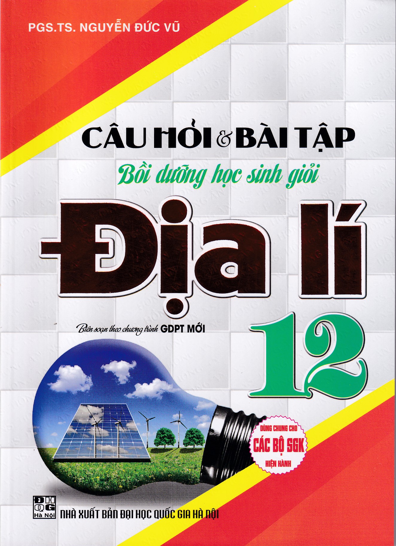 Câu hỏi và bài tập bồi dưỡng học sinh giỏi địa lý 12 (Dùng chung các bộ SGK)