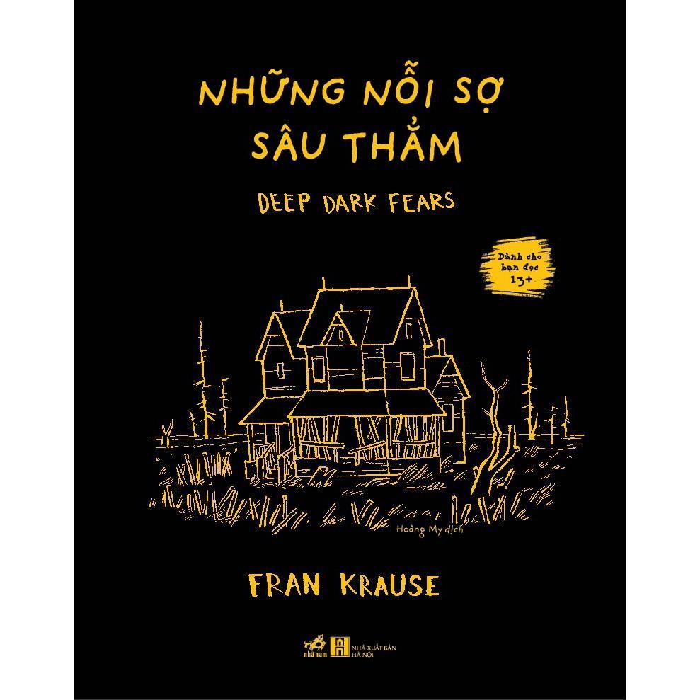 Những Nỗi Sợ Sâu Thẳm - Deep Dark Fears - Bản Quyền
