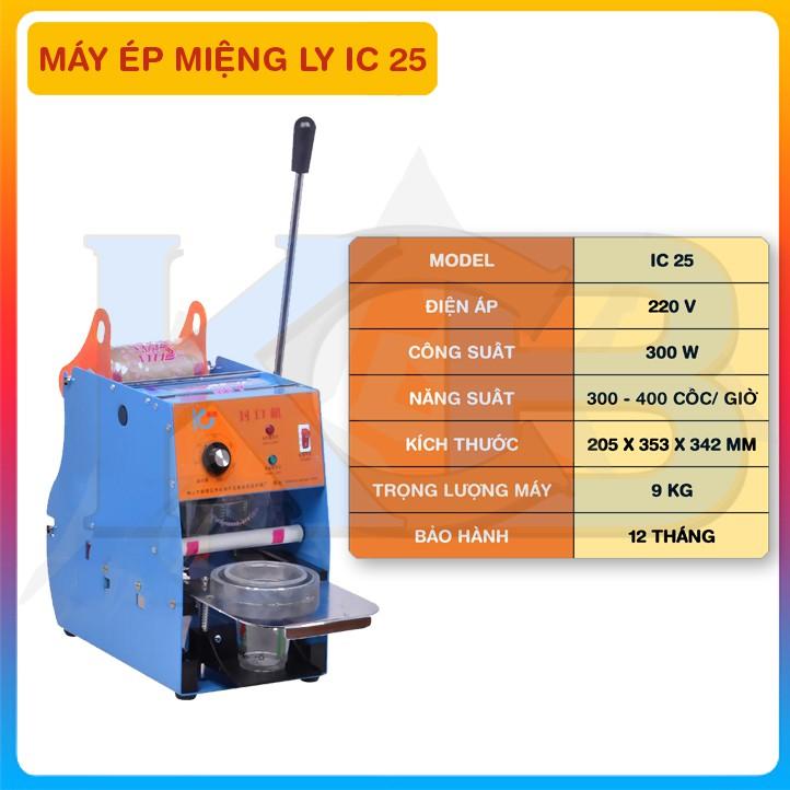 MÁY ÉP MIỆNG LY IC 25- Máy dập miệng cốc trà sữa